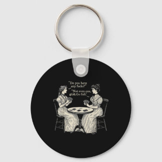 Porte-clés Avez-Vous Des Fcks_ Girl Go Fish Vintage Drôle W