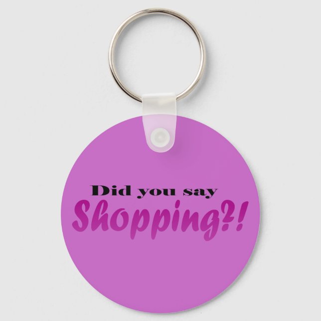 Porte-clés Avez-vous dit Shopping ? ! (Recto)