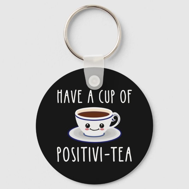 Porte-clés Avoir Une Coupe De Positivi-Tea (Recto)