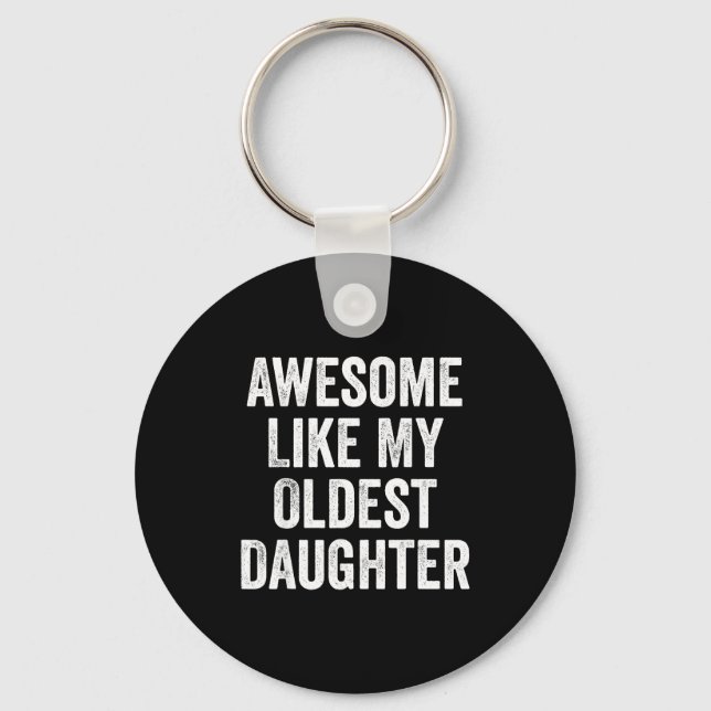 Porte-clés Awesome Like My Oldest Daughter Funny Dad Jokes Fa (Recto)