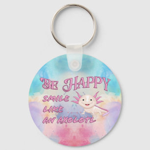 Porte-clés Axolotl - Soyez heureux et souriez porte - clé