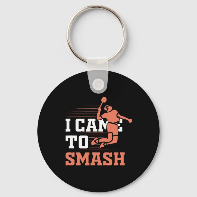 Porte-clés Badminton Je Suis Venu À Smash (Recto)