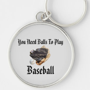 Porte-clés Baseball Vous Avez Besoin De Balls Drôle Logo,