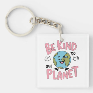 Porte-clés Be Kind to Our Planet 💚