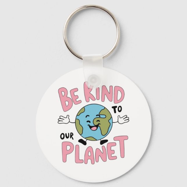 Porte-clés Be Kind to Our Planet 💚 (Recto)