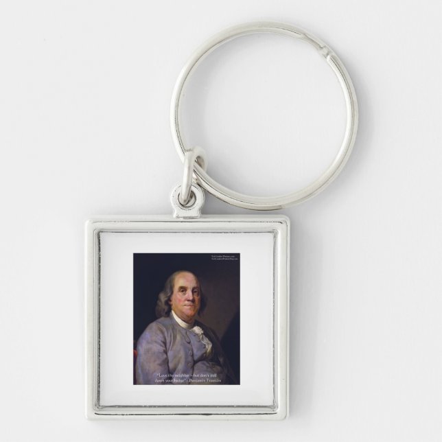 Porte-clés Ben Franklin "Aimez Votre Neibhbor Mais..." Cadeau (Devant)