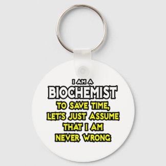 Porte-clés Biochimiste...Supposons Que Je Ne Me Trompe Jamais