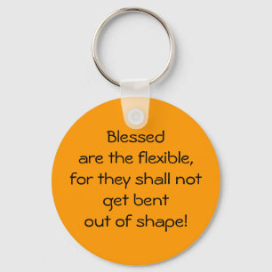 Porte-clés Blessed Are The Flexible