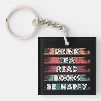 Porte-clés Boire du thé lire des livres être heureux