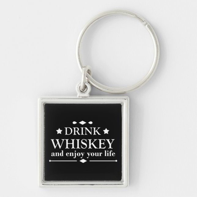 Porte-clés boire du whisky et profiter de votre vie (Devant)