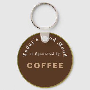 Porte-clés Bonne humeur d'aujourd'hui sponsorisée par Café