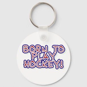 Porte-clés Born to Play Hockey
