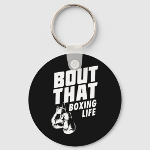 Porte-clés Bout That Boxing Life Shirt - Boxing Gants Tee -
