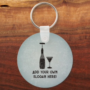 Porte-clés Bouteille de vin et cocktails - ajouter un slogan 