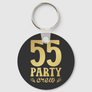Porte-clés Bouton 55 Party Crew 55th Birthday
