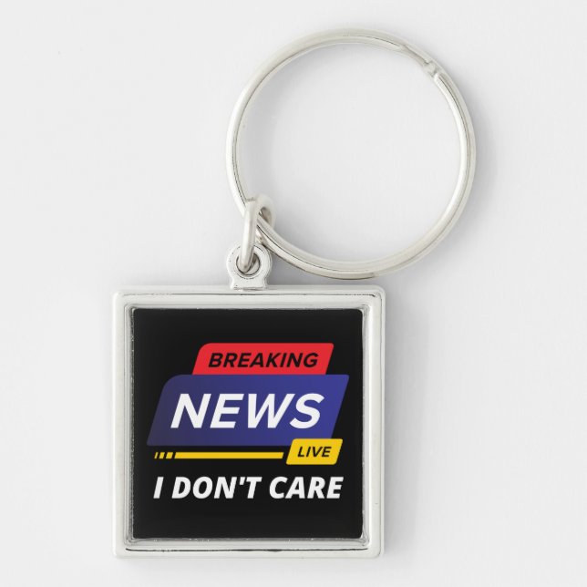 Porte-clés Breaking News Je ne m'en fiche pas drôle (Devant)
