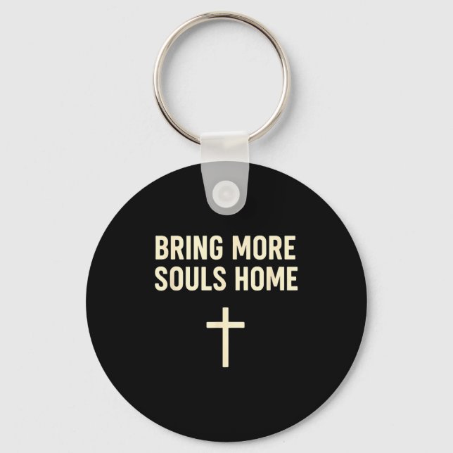 Porte-clés Bring More Souls Home Christian Faith Jesus Design (Recto)