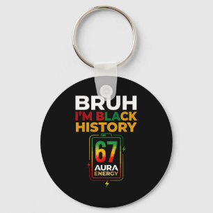 Porte-clés Bruh histoire noire 67 aura énergie afro gen z six