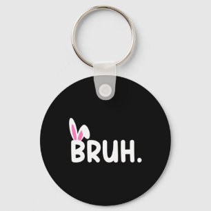 Porte-clés Bruh Mème Pâques Jour Funny Bunny Oeufs Ados Garço