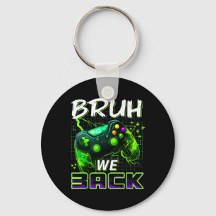 Porte-clés Bruh We Ck - Ck À l'école Niveau Gamer Garçons