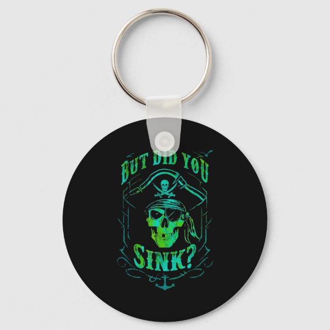 Porte-clés But Did We Sink Funny Rate Skull Nautical Tee  (Recto)