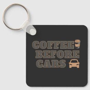 Porte-clés Café avant les voitures   Cadeau mignon pour amate