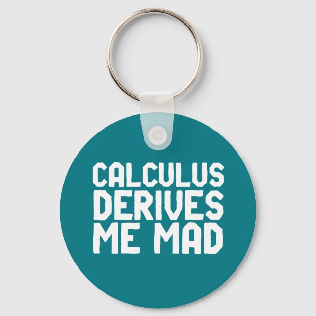 Porte-clés Calculus Me Dérive Mad Drôle Math Geek Puns (Recto)