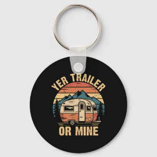 Porte-clés Camping Vintage Drôle Caravane La Vôtre Ou La Mien