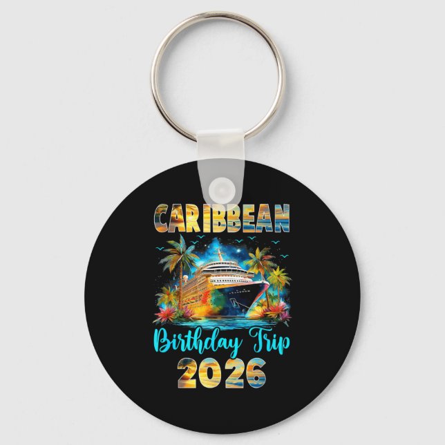 Porte-clés Caribbean Birthday Trip 2026 Family Birthday Cruis (Recto)