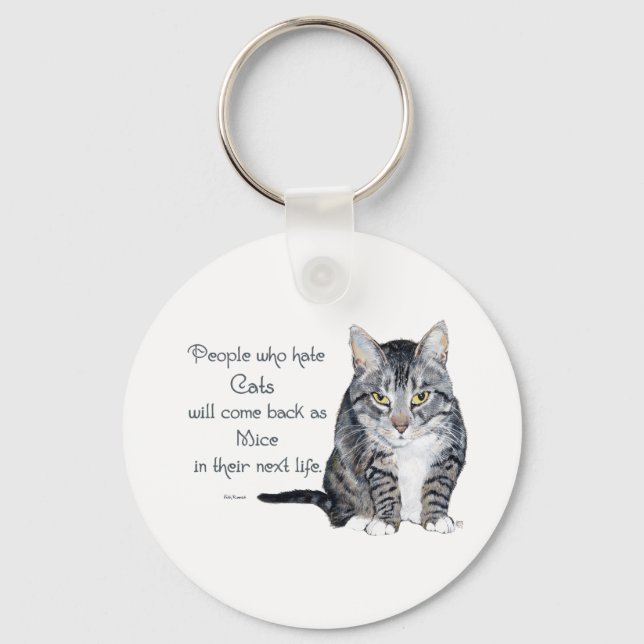Porte-clés Cat Wisdom - Les gens qui haïssent les chats (Recto)