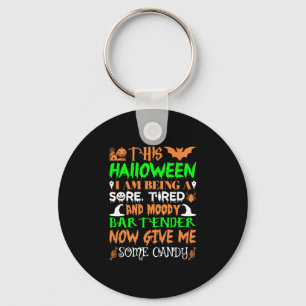 Porte-clés Ce bonbon Moody Bartender pour Halloween fatigué