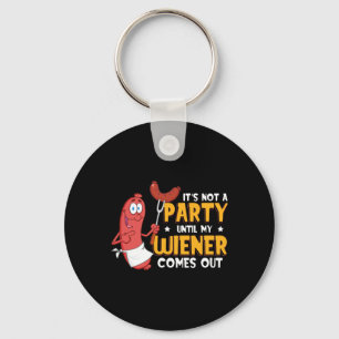 Porte-clés Ce n'est pas une fête tant que mon Wiener ne sorti