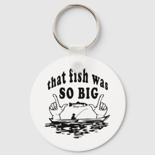 Porte-clés Ce poisson était si gros