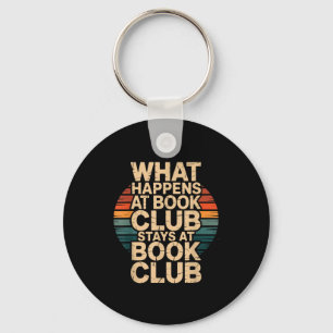 Porte-clés Ce qui se passe au club de lecture reste au club d