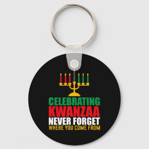 Porte-clés Célébrer Kwanzaa N'Oublie Jamais Où Tu Viens Pour