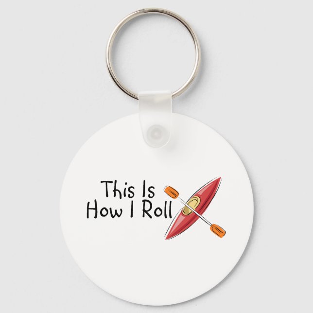 Porte-clés C'Est Comme Ça Que Je Roule Kayak (Recto)