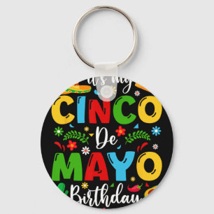 Porte-clés C'est mon anniversaire Cinco De Mayo 2024 Drôle de