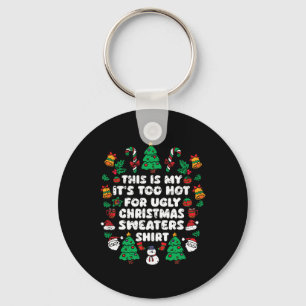 Porte-clés C'est mon trop chaud pour un pull de Noël moche