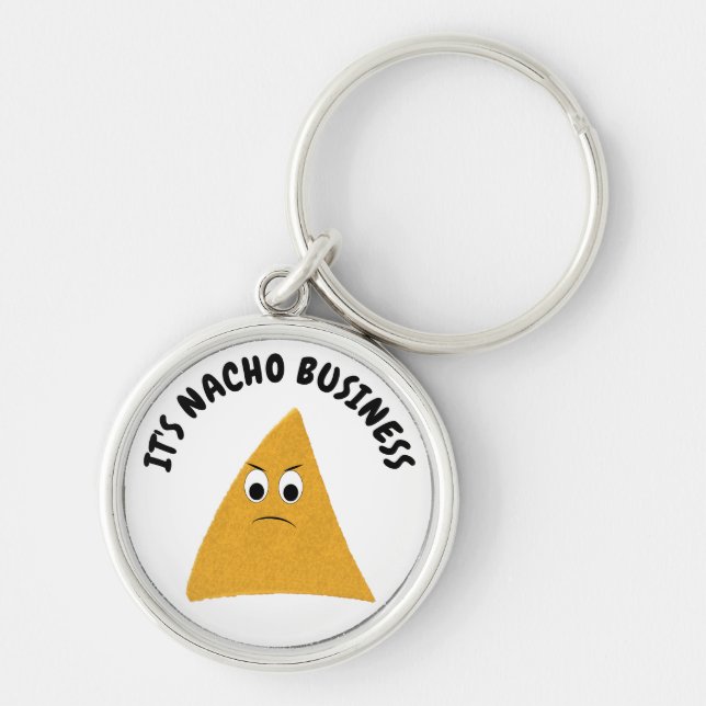 Porte-clés C'est Nacho Business Amusant Pun (Devant)