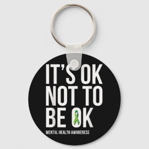 Porte-clés C'est Ok De Ne Pas Être Ok - T Shirt De Sensibilis