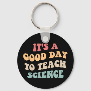 Porte-clés C'est un bon jour pour enseigner les sciences II