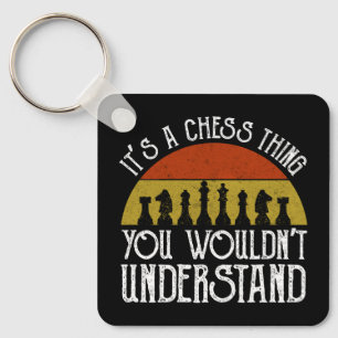 Porte-clés C'est un jeu d'échecs - vous ne comprendriez pas