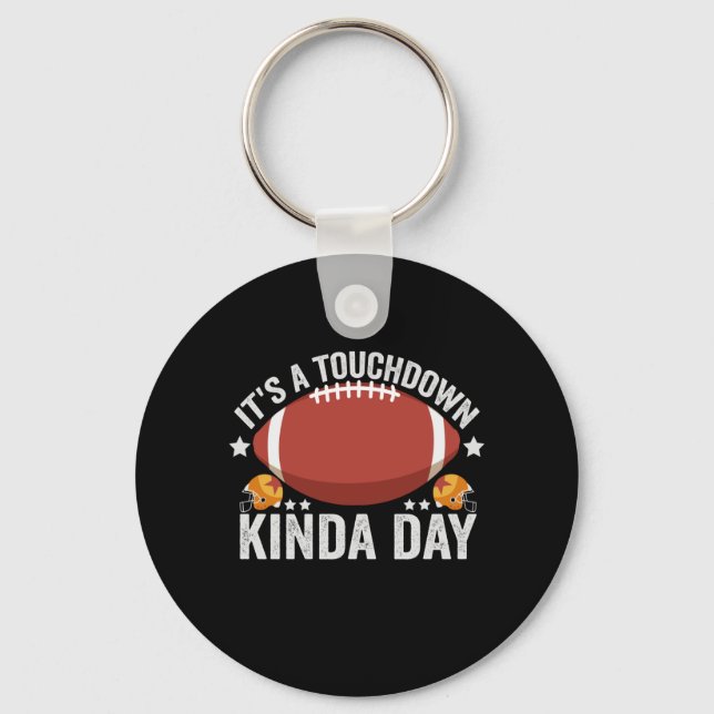 Porte-clés C'est un Touchdown Kinda Day Funny Imaginaire Foot (Recto)