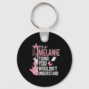 Porte-clés C'est une affaire de Melanie que vous ne comprendr