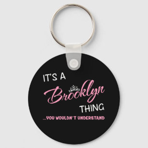 Porte-clés C'est une chose Brooklyn que vous ne comprendriez