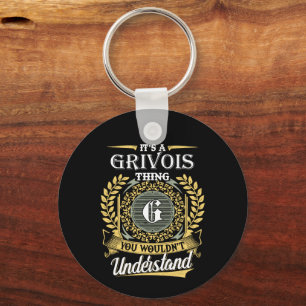 Porte-clés C'est une chose Grivois que vous ne comprendriez p