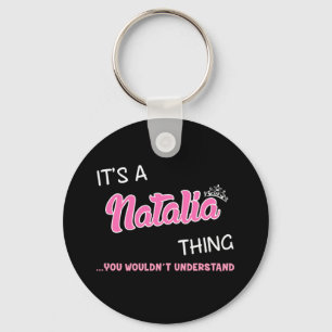Porte-clés C'est une chose Natalia que vous ne comprendriez p