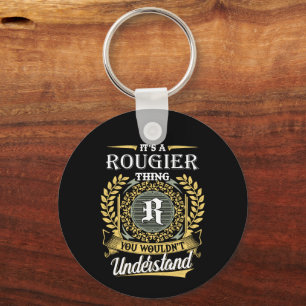 Porte-clés C'est une Chose Rougier que Vous Ne Comprendriez P