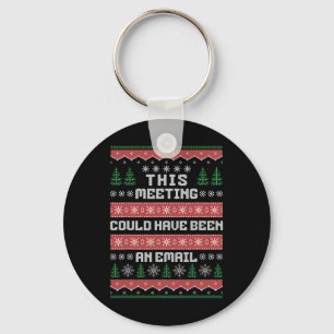 Porte-clés Cette Rencontre Aurait Pu Être Un E-Mail De Noël É