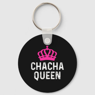 Porte-clés Chacha Queen - Cha Cha Danseur Danse Ballo Cadeau